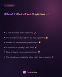 Blood & Red Moon Captions
