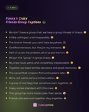 Funny & Crazy Friends Group Captions