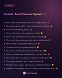 Tropical / Resort Vacation Captions